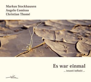 Es War Einmal… Instanti Infiniti ... - Markus Stockhausen