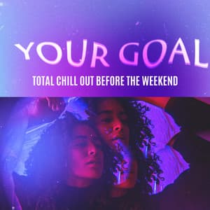 Your Goal - Total Chill Out Before the Weekend: Funk Jazz, Groove Music - Little Jazz Project