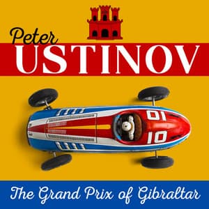Peter Ustinov – The Grand Prix of Gibraltar - Peter Ustinov