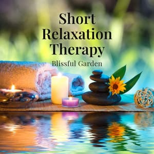 Short Relaxation Therapy: Blissful Garden of Calmness - Nature Meditation Academy
