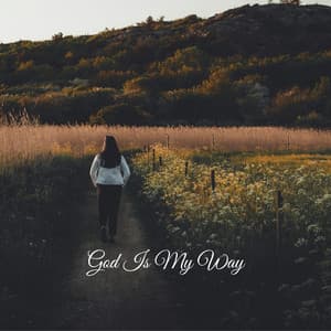 God Is My Way - Praise and Worship Orchestra