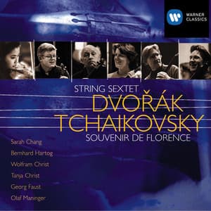Dvořák: String Sextet, Op. 48 - Tchaikovsky: Souvenir de Florence - Sarah Chang