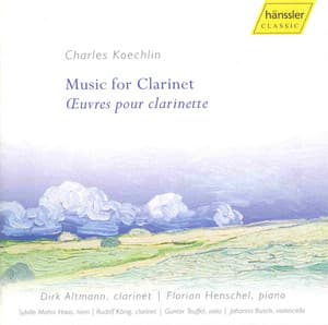 Koechlin: Music for Clarinet - Charles Koechlin