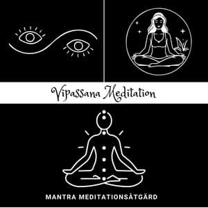 Vipassana Meditation: Observationsteknik - Mantra Meditationsåtgärd
