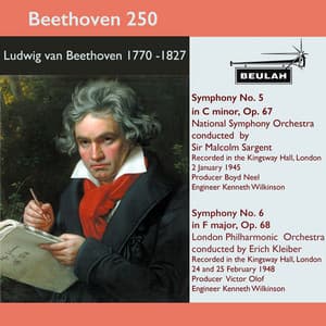 Beethoven 250 Symphonies 5 and 6 - Ludwig van Beethoven