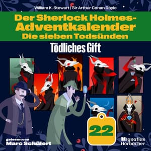 Tödliches Gift - Der Sherlock Holmes-Adventkalender - Die sieben Todsünden