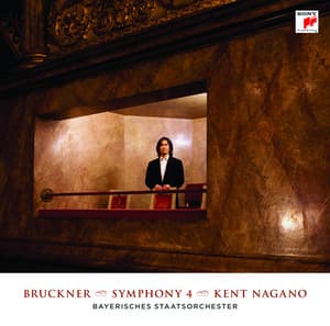 Bruckner: Symphony No. 4 in E-Flat Major, WAB 104 "Romantic" - Anton Bruckner