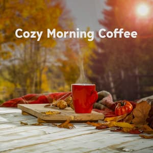 Cozy Morning Coffee: Autumn Day with Relaxing Jazz - Soft Jazz & Coffee