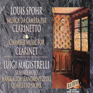 Spohr: Chamber Music for Clarinet - Louis Spohr
