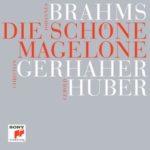 Brahms: Die schöne Magelone - Johannes Brahms
