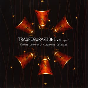 Trasfigurazioni - Esther Lamneck