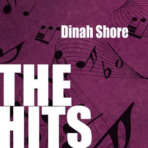 Dinah Shore: The Hits - Dinah Shore