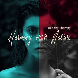 Harmony with Nature: Healthy Therapy with New Age Music and Deep Breathing - Nature Sounds Paradise