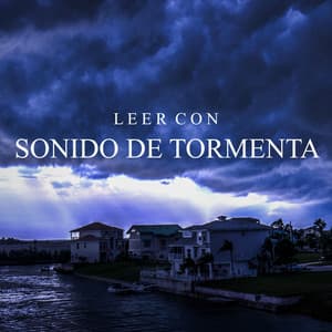 Leer Con Sonidos de Tormenta - Musica Para Leer