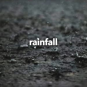 Rainfall - Soothing Sounds