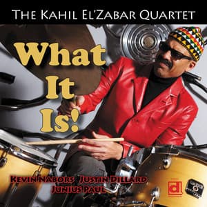 What It Is! - The Kahil El'Zabar Quartet