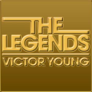 The Legends Victor Young - Victor Young
