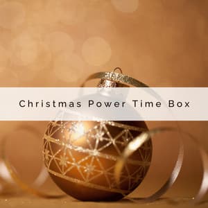 A Christmas Power Time Box - Christmas 2022