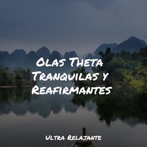 Olas Theta Tranquilas y Reafirmantes - Piano Suave Relajante