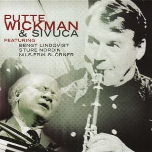 Putte Wickman & Sivuca - Putte Wickman