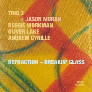 Refraction - Breakin' Glass - Trio 3