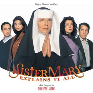 Sister Mary Explains It All - Philippe Sarde