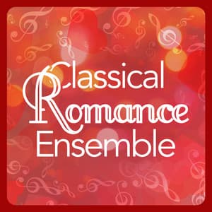 Classical Romance Ensemble - Romantic Music Ensemble