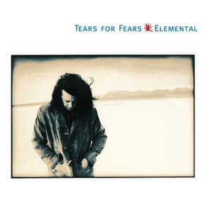 Elemental - Tears For Fears