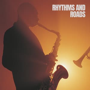 Rhythms and Roads - Evening Jazz Chill