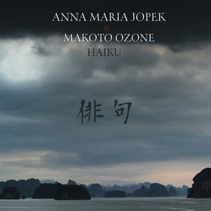 Haiku - Anna Maria Jopek