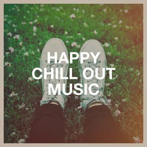 Happy Chill out Music - Angels Of Relaxation