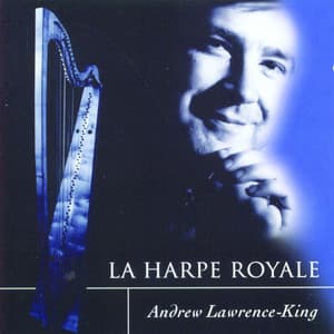 La Harpe Royale - Andrew Lawrence-King