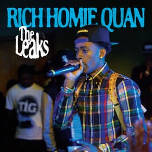 The Leaks - Rich Homie Quan