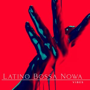 Latino Bossa Nowa Vibes: Jazz Instrumental, Favorite Music for Cocktail Party - Cafe Latino Dance Club