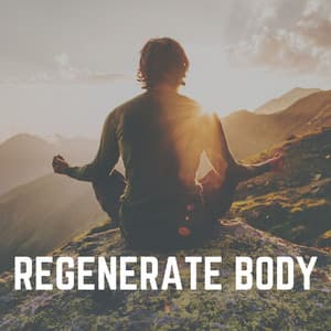 Regenerate Body - Reiki Tribe