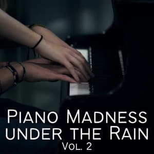 Piano Madness under the Rain Vol. 2 - Spa