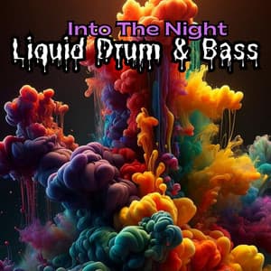 Into The Night: Liquid Drum & Bass Set 2024 - Todays Hits