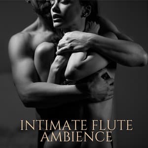Intimate Flute Ambience - Dean Evanos