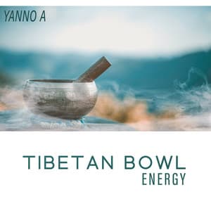 Tibetan Bowl Energy - Yanno A