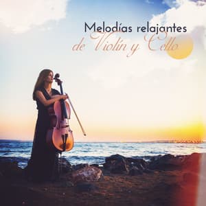 Melodías relajantes de Violín y Cello - Academia de Música para el Alma
