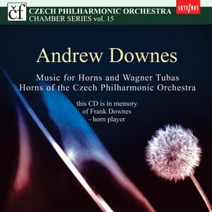 Music for Horns and Wagner Tubas - Andrew Downes
