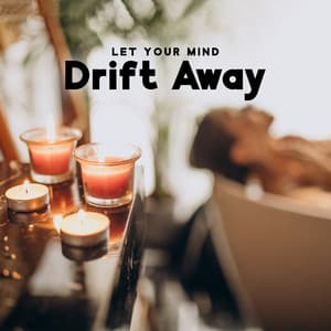 Let Your Mind Drift Away: Home SPA Treatments to Pamper Yourself - Spa Music Paradise Zone