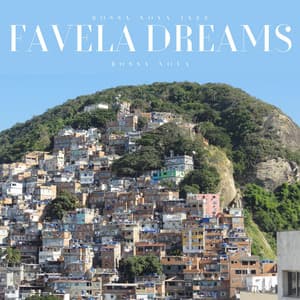 Favela Dreams: Bossa Nova - Bossa Nova Jazz