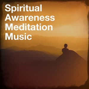 Spiritual Awareness Meditation Music - Relaxation And Meditation