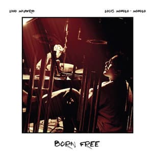 Born Free - Livio Minafra