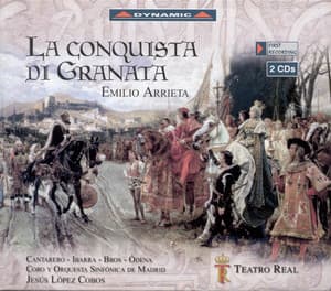 Arrieta, P.E.: Conquista De Granada - Emilio Arrieta