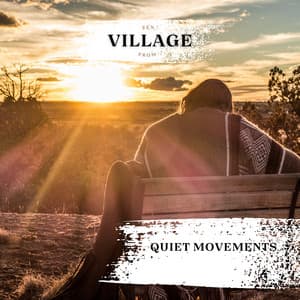 Quiet Movements - Zen from Village