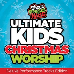 Ultimate Kids Christmas Worship - Shout Praises Kids