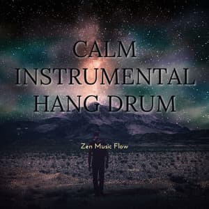 Calm Instrumental Hang Drum Playlist to Sleep - Relaxing Hang Drum Music