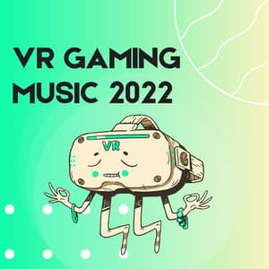 VR Gaming Music 2022 - Entertainment System